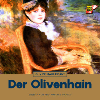 Guy de Maupassant: Der Olivenhain