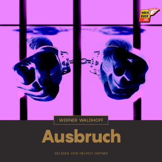 Werner Waldhoff: Ausbruch