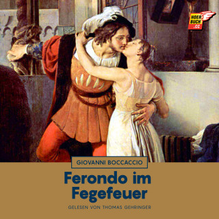 Giovanni Boccaccio: Ferondo im Fegefeuer