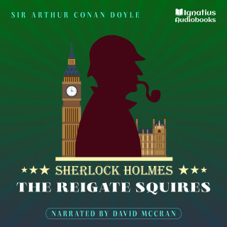 Sherlock Holmes: The Reigate Squires