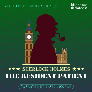 Sherlock Holmes: The Resident Patient
