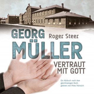 Roger Steer, CLV Hörbücher: Georg Müller