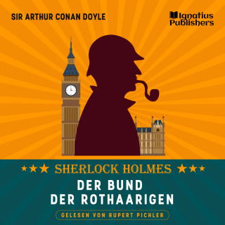 Sherlock Holmes, Sir Arthur Conan Doyle: Der Bund der Rothaarigen