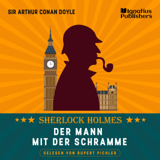 Sherlock Holmes, Sir Arthur Conan Doyle: Der Mann mit der Schramme