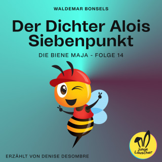 Die Biene Maja: Der Dichter Alois Siebenpunkt (Die Biene Maja, Folge 14)