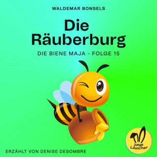 Die Biene Maja: Die Räuberburg (Die Biene Maja, Folge 15)