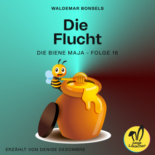 Die Biene Maja: Die Flucht (Die Biene Maja, Folge 16)