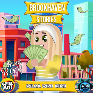 Brookhaven Stories, Spiel mit mir: Wilma wird reich!