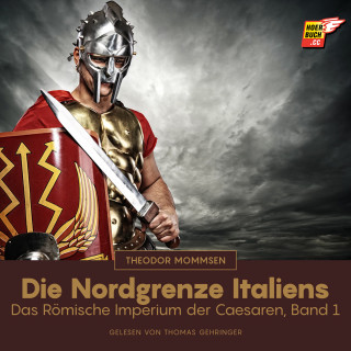 Theodor Mommsen: Die Nordgrenze Italiens