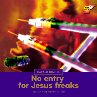 Harald Traindl: No entry for Jesus freaks