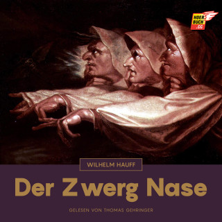 Wilhelm Hauff: Der Zwerg Nase