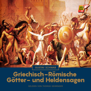 Gustav Schwab: Griechisch-Römische Götter- und Heldensagen