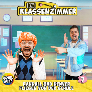 Im Klassenzimmer, Spiel mit mir: Randall und Denver fliegen von der Schule!