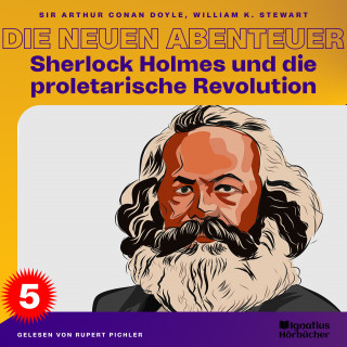 Sherlock Holmes: Sherlock Holmes und die proletarische Revolution (Die neuen Abenteuer, Folge 5)