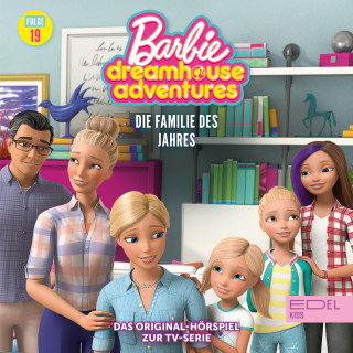 Barbie: Folge 19: Die Familie des Jahres (Das Original-Hörspiel zur TV-Serie)