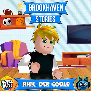 Brookhaven Stories, Spiel mit mir: Nick, der Coole