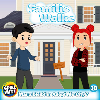 Familie Wolke, Spiel mit mir: Mara bleibt in Adopt Me City?