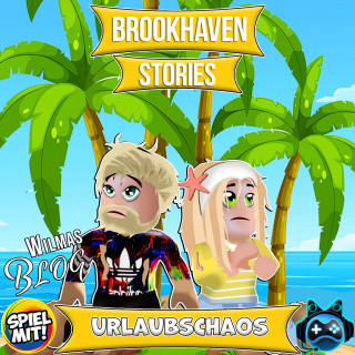 Brookhaven Stories, Spiel mit mir: Urlaubschaos