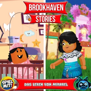 Brookhaven Stories, Spiel mit mir: Das Leben von Mirabel (Encanto)