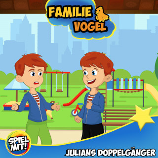 Familie Vogel, Spiel mit mir: Julians Doppelgänger