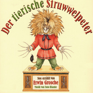 Erwin Grosche: Der tierische Struwwelpeter