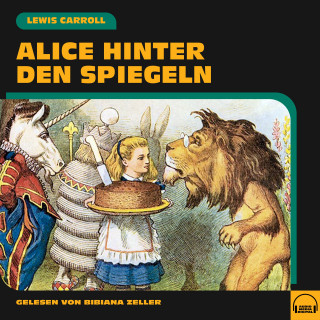 Lewis Carroll: Alice hinter den Spiegeln