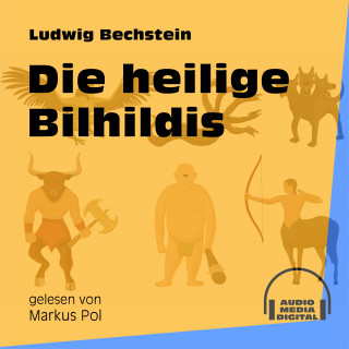 Ludwig Bechstein: Die heilige Bilhildis
