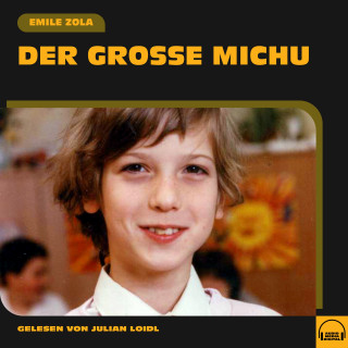 Emile Zola: Der große Michu