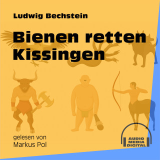 Ludwig Bechstein: Bienen retten Kissingen