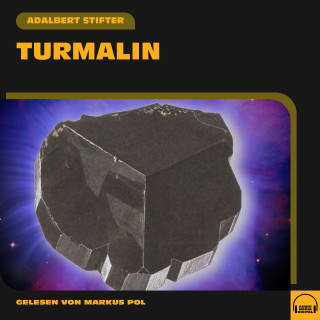 Adalbert Stifter: Turmalin