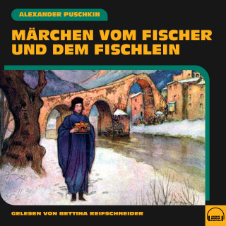 Alexander Puschkin: Märchen vom Fischer und dem Fischlein