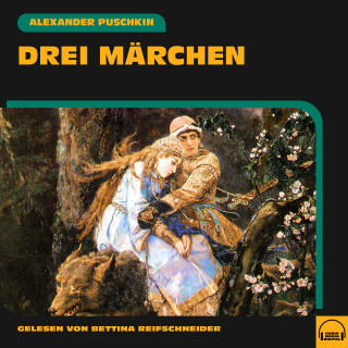 Alexander Puschkin: Drei Märchen