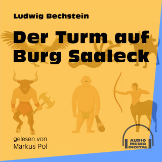 Ludwig Bechstein: Der Turm auf Burg Saaleck