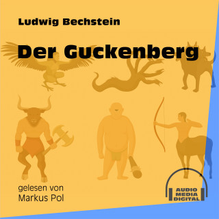 Ludwig Bechstein: Der Guckenberg