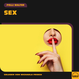 Polli Walter: Sex