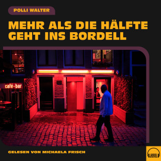 Polli Walter: Mehr als die Hälfte geht ins Bordell