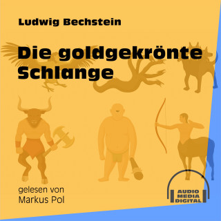 Ludwig Bechstein: Die goldgekrönte Schlange