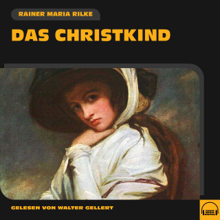 Rainer Maria Rilke: Das Christkind