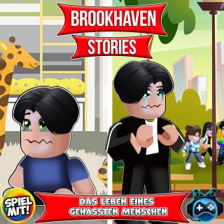Brookhaven Stories, Spiel mit mir: Das Leben eines gehassten Menschen