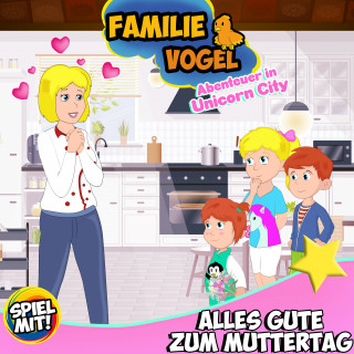 Familie Vogel, Spiel mit mir: Alles Gute zum Muttertag