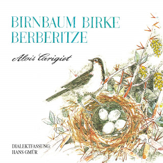 Alois Carigiet: Birnbaum, Birke, Berberitze