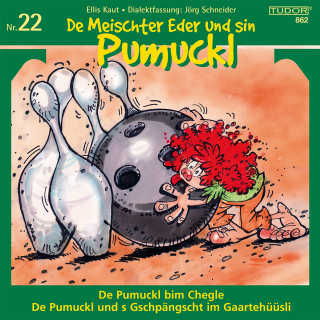 De Meischter Eder und sin Pumuckl: De Meischter Eder und sin Pumuckl, Nr. 22
