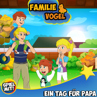 Familie Vogel, Spiel mit mir: Ein Tag für Papa