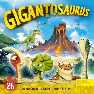 Gigantosaurus: Folge 26: Kampf der Titanen (Das Original-Hörspiel zur TV-Serie)