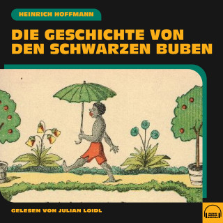 Heinrich Hoffmann: Die Geschichte von den schwarzen Buben