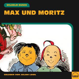 Wilhelm Busch: Max und Moritz