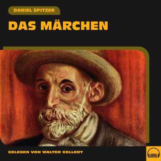 Daniel Spitzer: Das Märchen