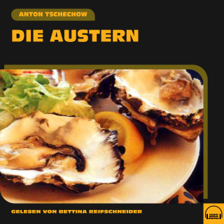 Anton Tschechow: Die Austern