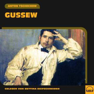 Anton Tschechow: Gussew