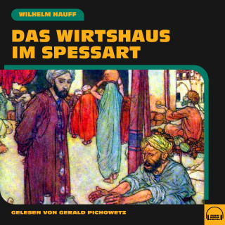 Wilhelm Hauff: Das Wirtshaus im Spessart